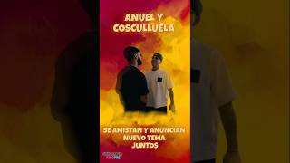 ¡AMISTAD! ANUEL Y Cosculluela Se Reconciliaron Y ANUNCIAN Nuevo Tema "ROJO" 🔴👹
