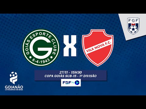 Goiás x Vila Nova - Copa Goiás Sub-15 1ª Divisão - Final