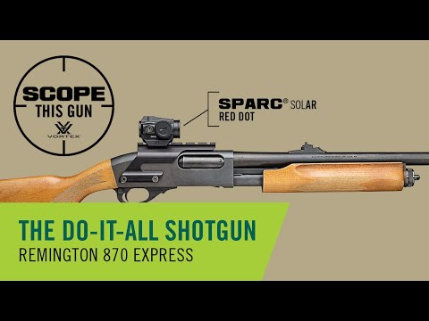 Remington 870 Express – A Do-It-All Shotgun | Scope This Gun