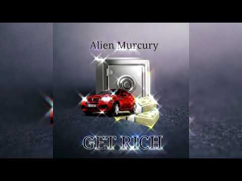 Alien Murcury - Get Rich prod. By libranclick