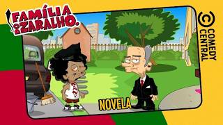Novela | Família do Zaralho