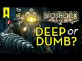 BioShock 2 Is It Deep Or Dumb Wisecrack Edition