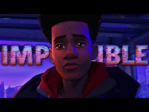 ACROSS THE SPIDER-VERSE "I Do The Impossible" FAN TRAILER