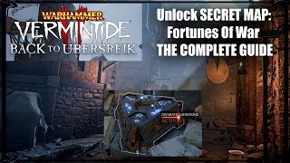 How to unlock Fortunes of War; Secret map - Vermintide 2 THE COMPLETE GUIDE