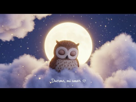 🌙 Duerme, mi amor | Canción de cuna suave para bebés 💤