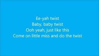 The Twist - Chubby Checker [LYRICS] [HD]