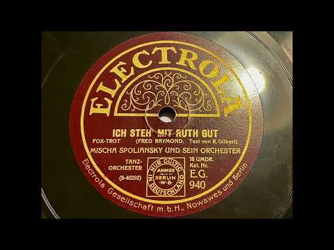 Mischa Spoliansky & Weintraub Syncopators - Ich steh mit Ruth gut