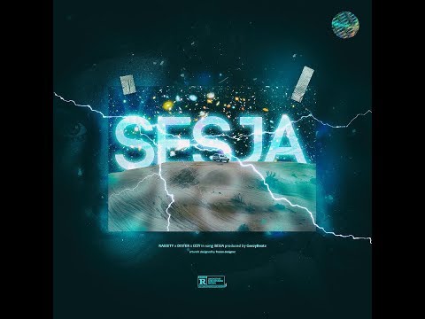 Dister, Raxxity, Izzy - Sesja (prod. GeezyBeatz)