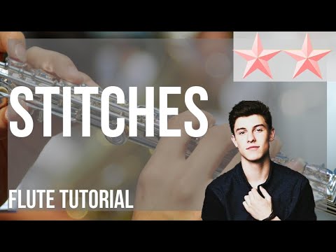 SUPER EASY: How to play Stitches by Shawn Mendes on Flute (Tutorial)