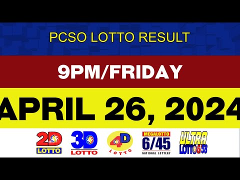 Lotto Result Today APRIL 26 9pm Ez2 Swertres 2D 3D 4D 6/45 6/58 PCSO