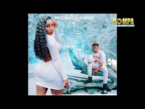 ISEMYLEE & PIKLIZ Beatz - "Let me" (AUDIO Plug)
