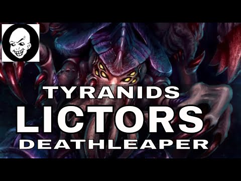 Tyranid Lictors and Deathleaper Lore
