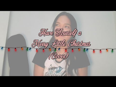 Have Yourself a Merry Little Christmas (Cover)| Kley