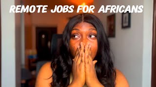 FINALLY! REMOTE JOB SITES FOR AFRICANS