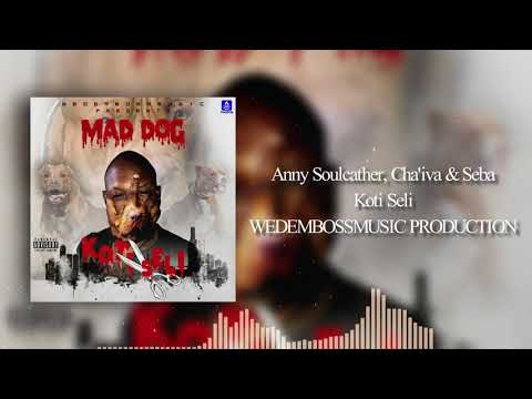 Mad Dog Ft. Anny Soulcather, Cha'iva & Seba - Koti Seli