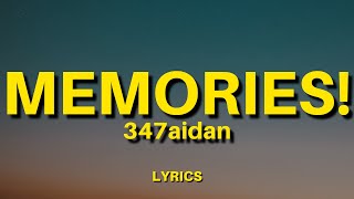 347aidan - MEMORIES! (Lyrics) | How can I miss you? You’re really just my enemy