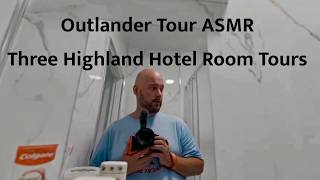 Outlander Tour ASMR in the Highlands! Conversational hotel room tours in three S