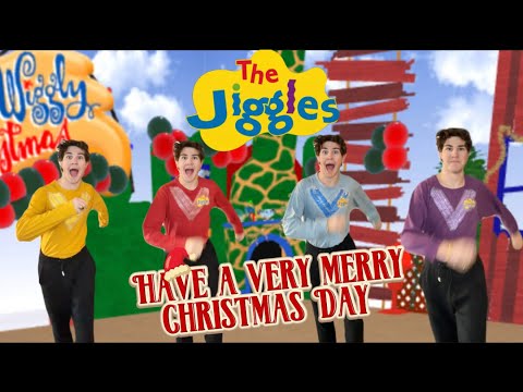 “Have A Very Merry Christmas Day” - The Jiggles 