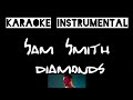 Sam Smith - Diamonds     , FULL INSTRUMENTAL with lyrics
