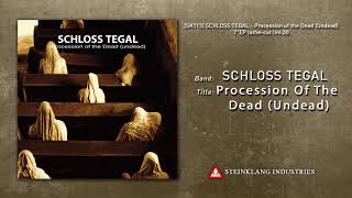 SCHLOSS TEGAL - Procession of the Dead