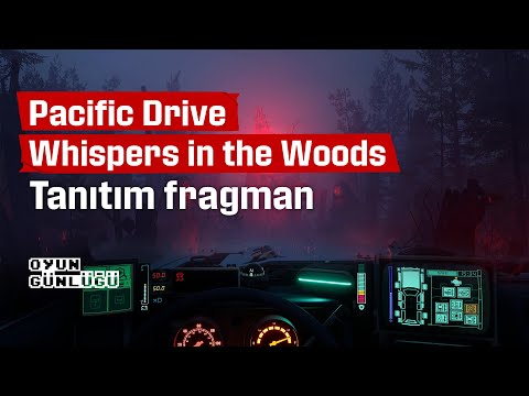 Pacific Drive - Whispers in the Woods I Tanıtım Fragmanı