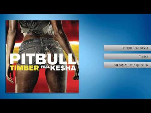 Pitbull feat. Ke$ha - Timber (Gordon & Doyle Quick Fix)