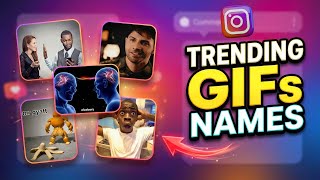Trending Instagram GIF Names 2026 🔥 Find Viral Instagram GIF Memes Name