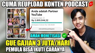 Download lagu Rahasia Saya Gajian 3 Juta/Hari dari Reupload Konten Podcast di Shorts - Tutorial Youtube Aman Monet mp3