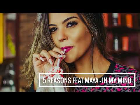 5 Reasons feat MAYA - In my Mind