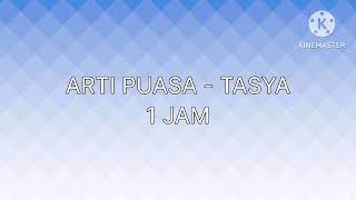 Download lagu Arti Puasa - Tasya (1 jam) mp3