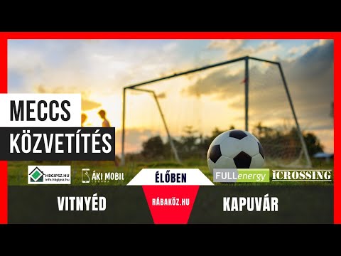 ÉLŐ: 14:00 Vitnyéd - Kapuvár [Vármegyei I. osztály, 3. forduló - pótlás]
