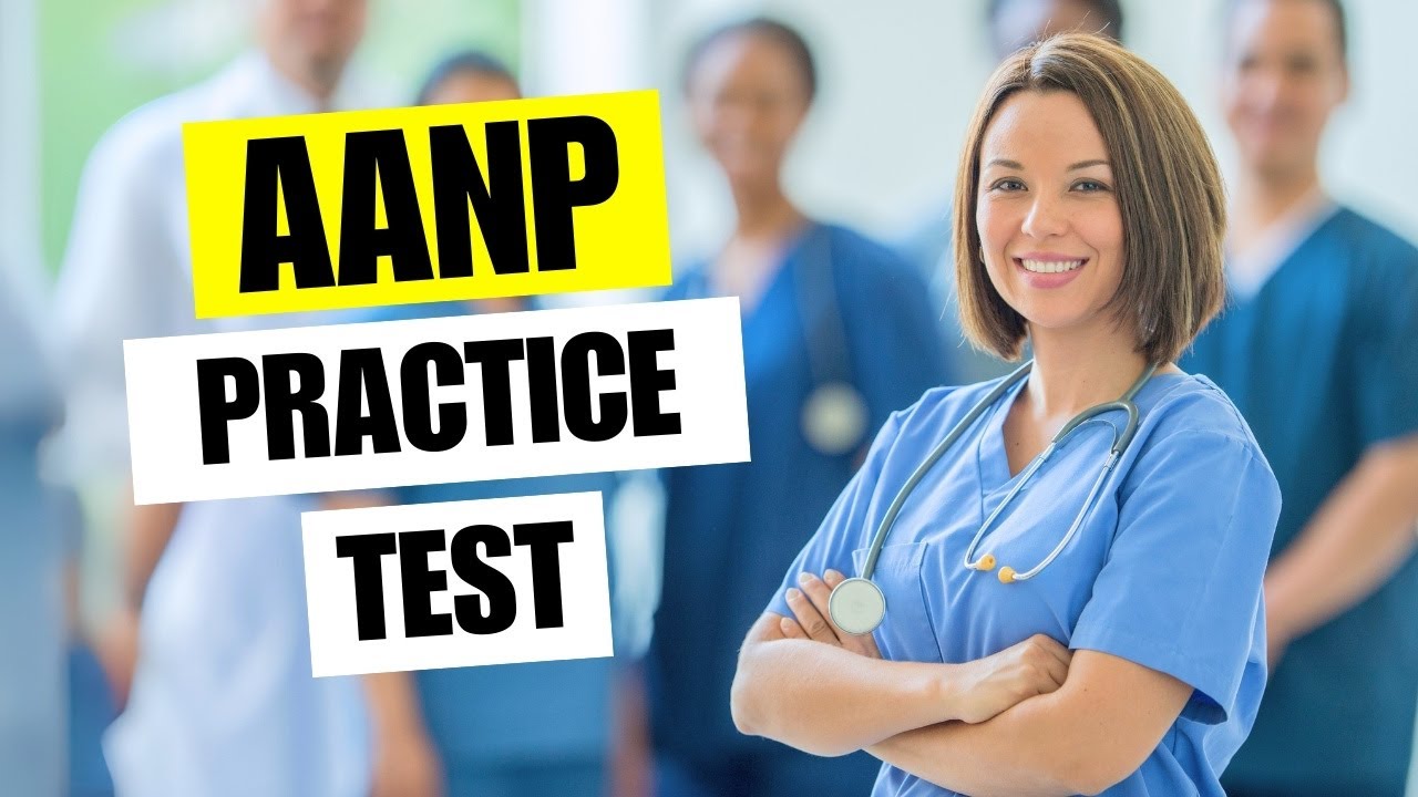 AANP Practice Test 2026 July — Free Questions 🆕