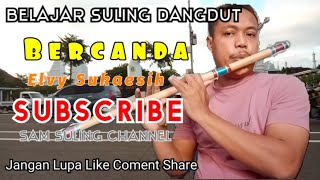 Download lagu Bercanda - Elvy Sukaesih - Belajar Suling Dangdut /@SamSuling mp3 Download lagu Bercanda - Elvy Sukaesih - Belajar Suling Dangdut /@SamSuling mp3