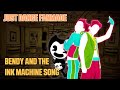 Just Dance FanMade Bendy And The Ink Machine Song By DAGames Mashup