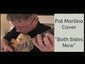Sean Hassall - “Both Sides Now” (arranged by Pat Martino)