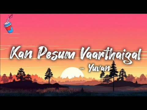 Kan Pesum Vaarthaigal Lyric - 7g Rainbow Colony| Yuvan | Juize Muzic