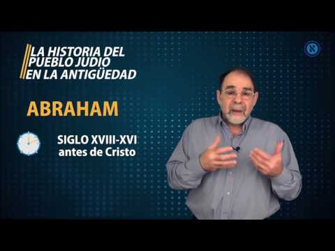 Historia del Pueblo Judío I - Clase 1 - "Del Patriarca Abraham al Éxodo de Egipto"