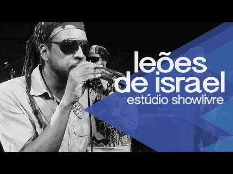 Leões de Israel no Estúdio Showlivre 2014 - Apresentação na íntegra