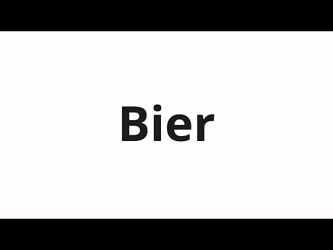 How to pronounce Bier