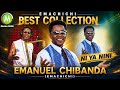 EMACHICHI BEST COLLECTION NI YA NINI EMANUEL CHIBANDA EMACHICHI