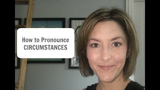Download lagu Learn to Pronounce CIRCUMSTANCES - American English Pronunciation Lesson #learnenglish mp3