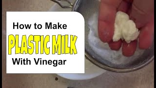How To Make Plastic From Milk And Vinegar? (Plastic milk experiment)