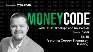 Can Stablecoins Keep Deposits in Banks? w/ Cooper Thompson (Fiserv)