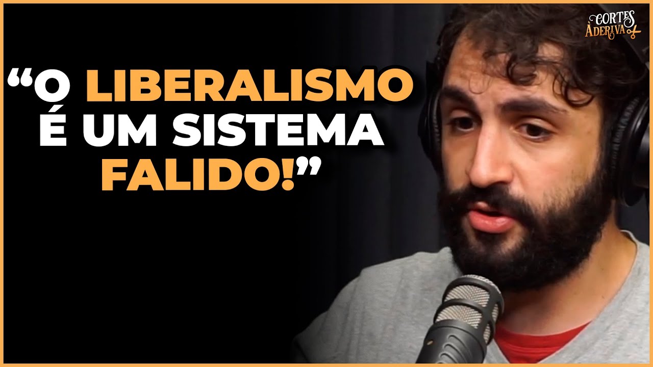 Comunista fala A VERDADE sobre o LIBERALISMO | À Deriva Cortes