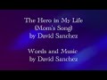 The Hero In My Life by David Sanchez (Official Lyric Video)