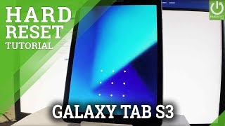 Hard Reset SAMSUNG Galaxy Tab S3 - Bypass Screen Lock / Restore