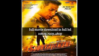 Sooryavanshi full movie download in full hd Akshay Kumar new movie in 720p 1080p