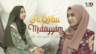 Download lagu Al Qolbu Mutayyam - Siti Hanriyanti & Ayu Dewi El Mighwar ( TMD Media Religi) mp3 Download lagu Al Qolbu Mutayyam - Siti Hanriyanti & Ayu Dewi El Mighwar ( TMD Media Religi) mp3