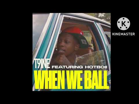 T9ine ft. Hotboii - When We Ball (432Hz)