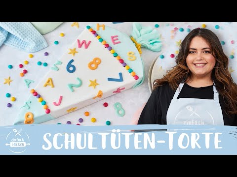 Einschulungstorte I Schultüten-Torte I Anleitung I mit Fondant I Einfach Backen
